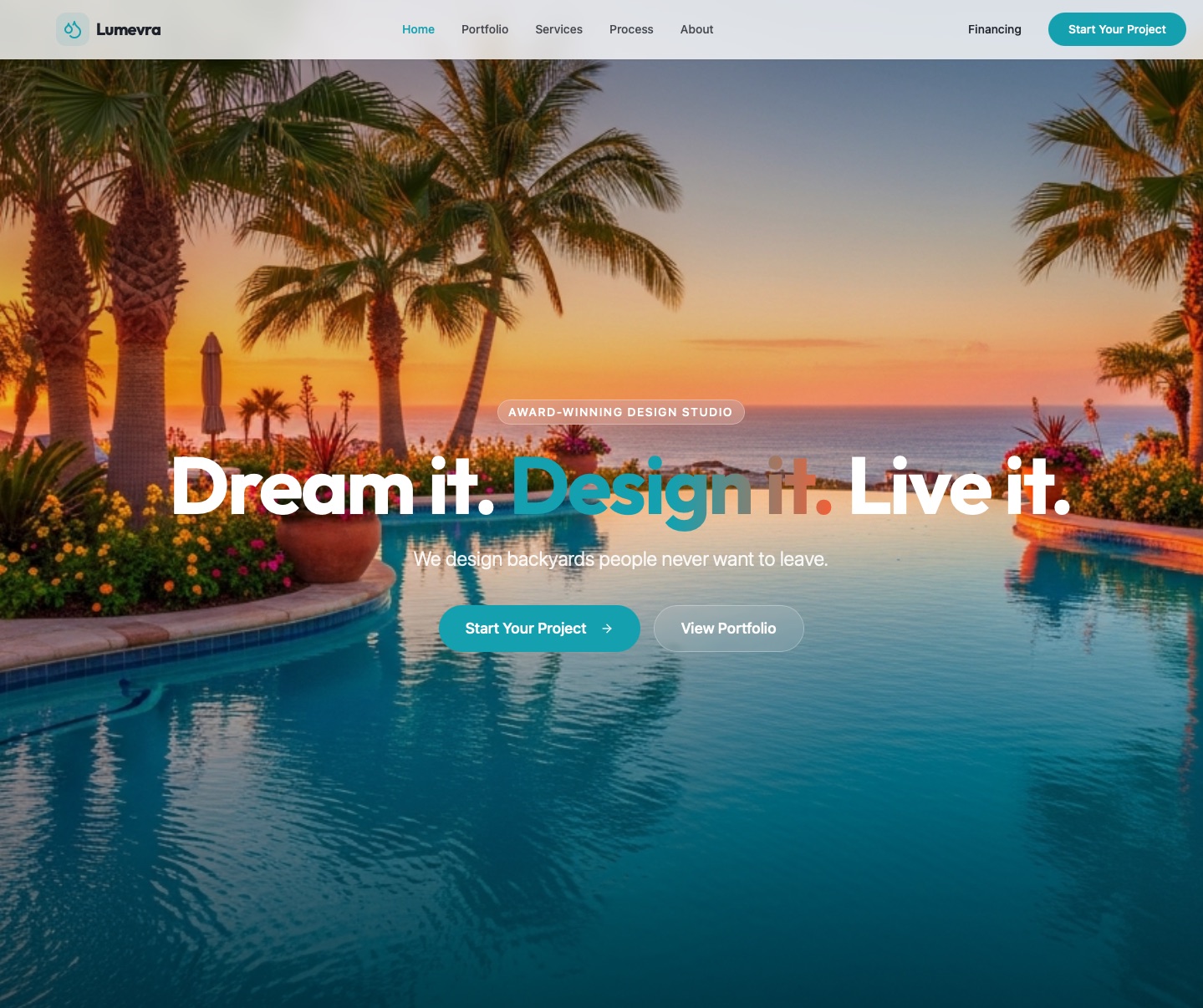 Website mockup for a backyard design studio: sunset pool hero with the headline 'Dream it. Design it. Live it.' and clear call-to-action buttons